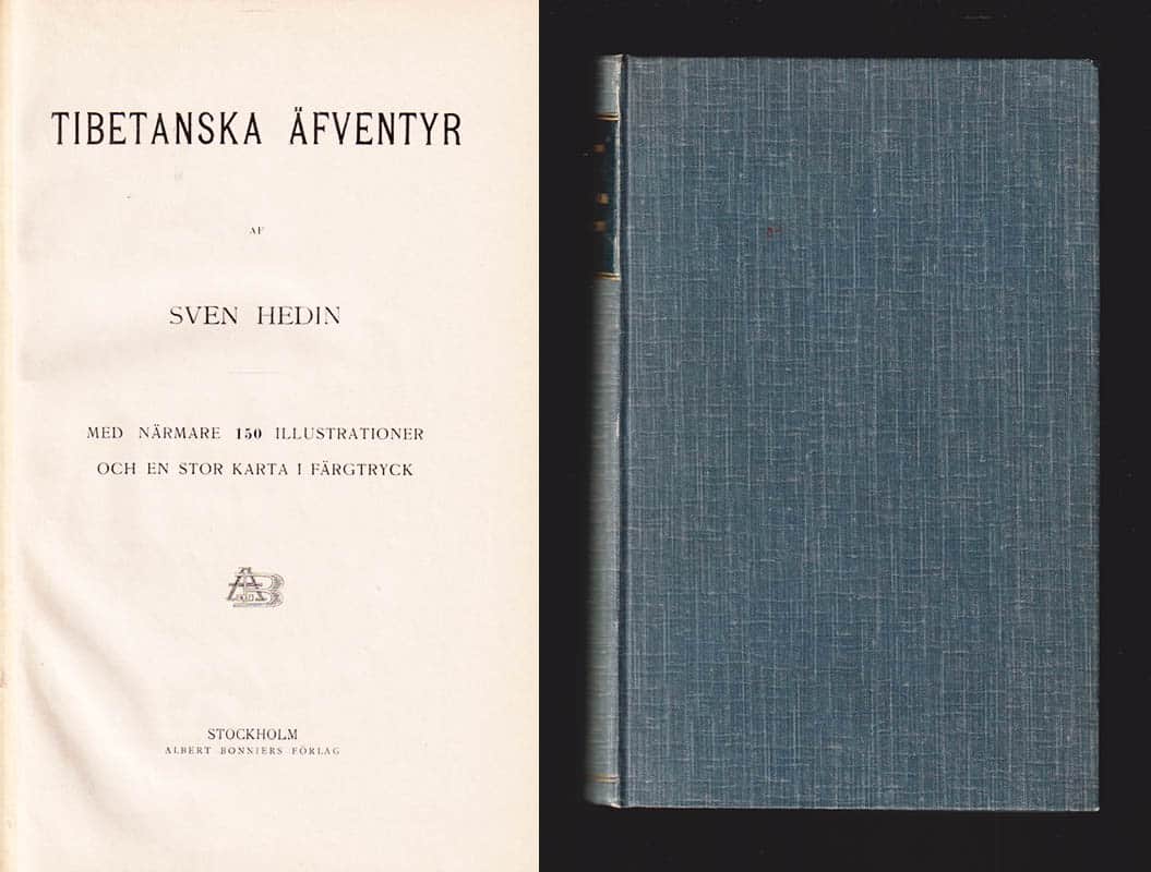 Sven Hedin : Tibetanska äfventyr. Med närmare 150 illustrationer och en stor karta i färgtryck