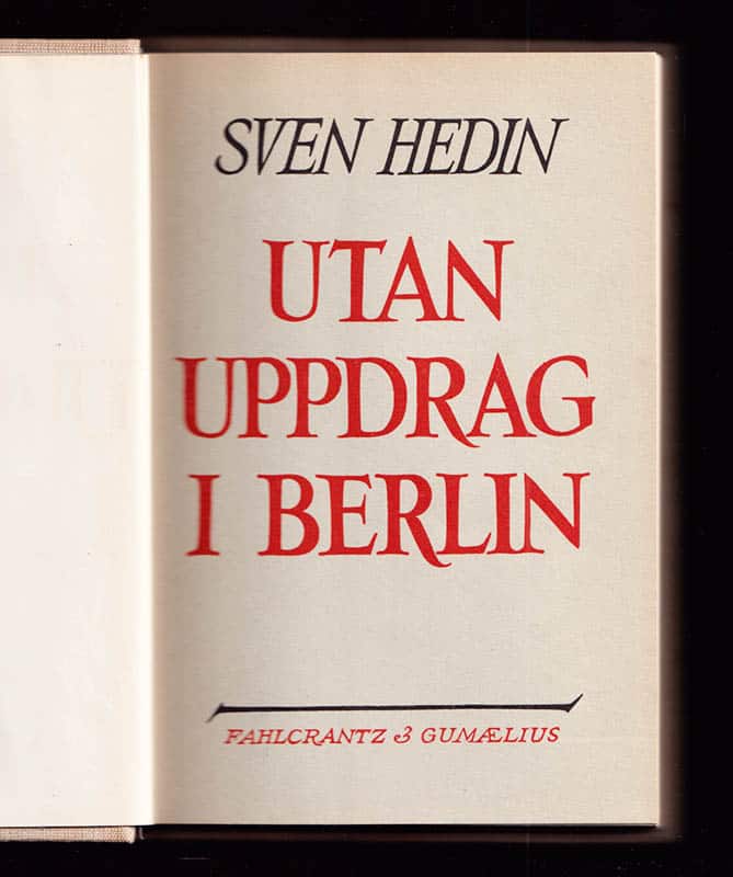Sven Hedin : Utan uppdrag i Berlin
