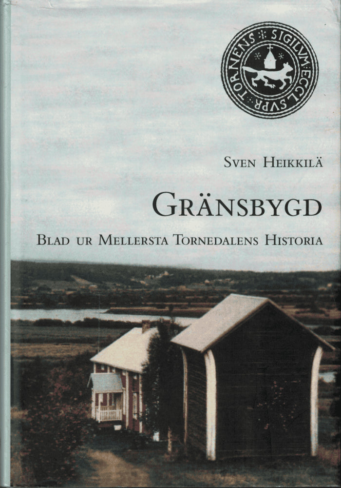 Sven Heikkilä : Gränsbygd