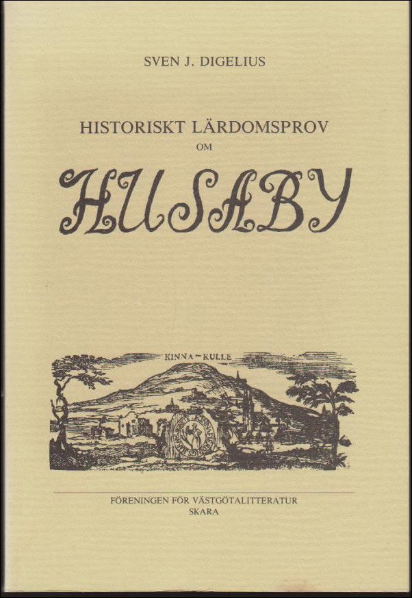 Sven J. Digelius : Historiskt lärdomsprov om Husaby