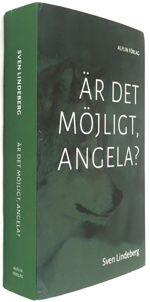 Sven Lindeberg : Är det möjligt, Angela?
