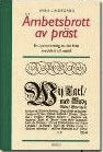 Sven Lindegård : Ämbetsbrott av präst