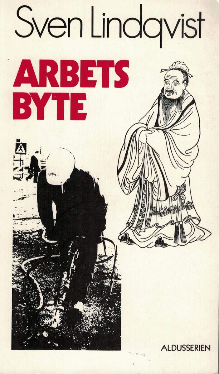 Sven Lindqvist : Arbetsbyte