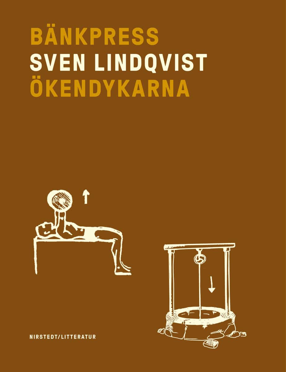 Sven Lindqvist : Bänkpress ; Ökendykarna