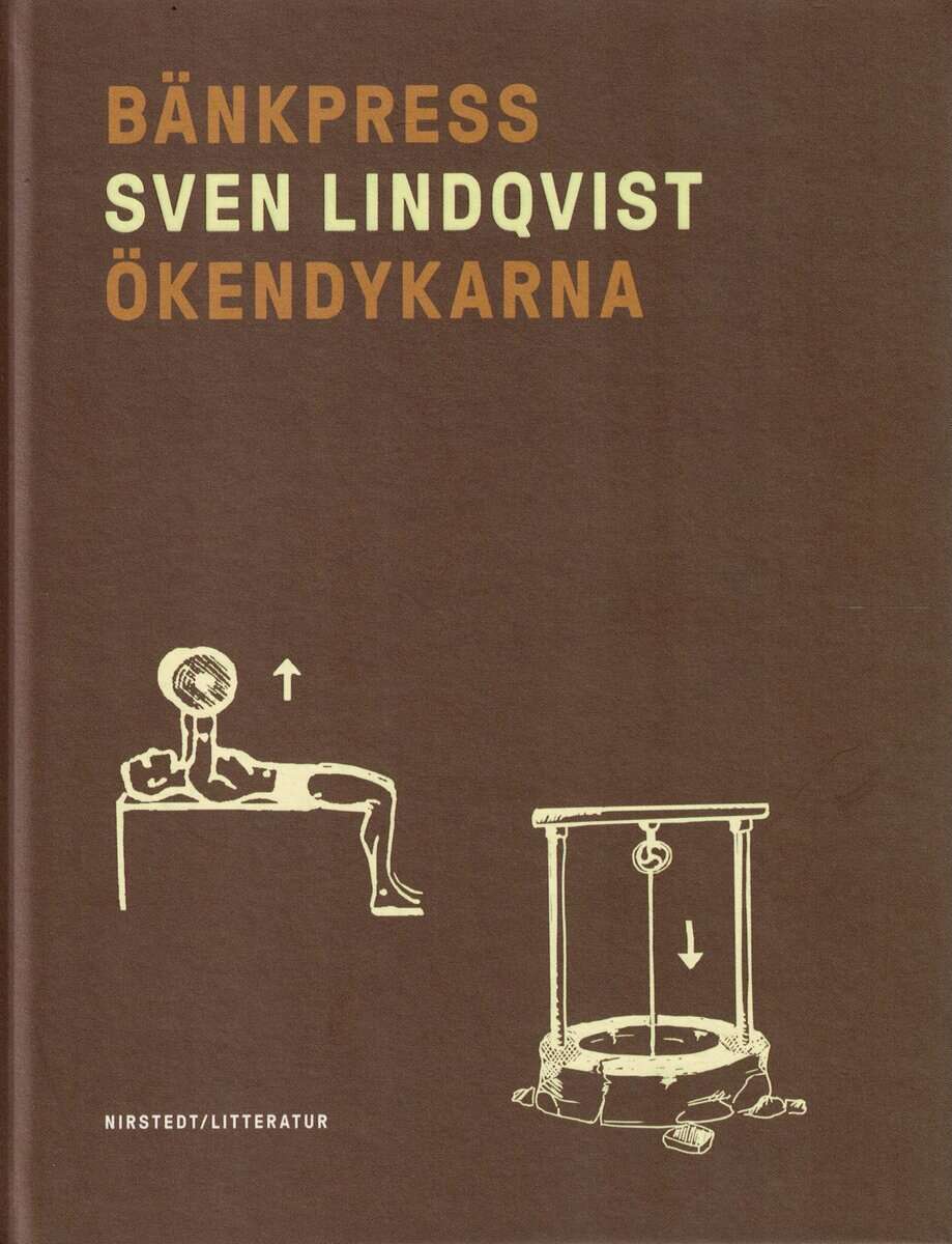 Sven Lindqvist : Bänkpress ; Ökendykarna