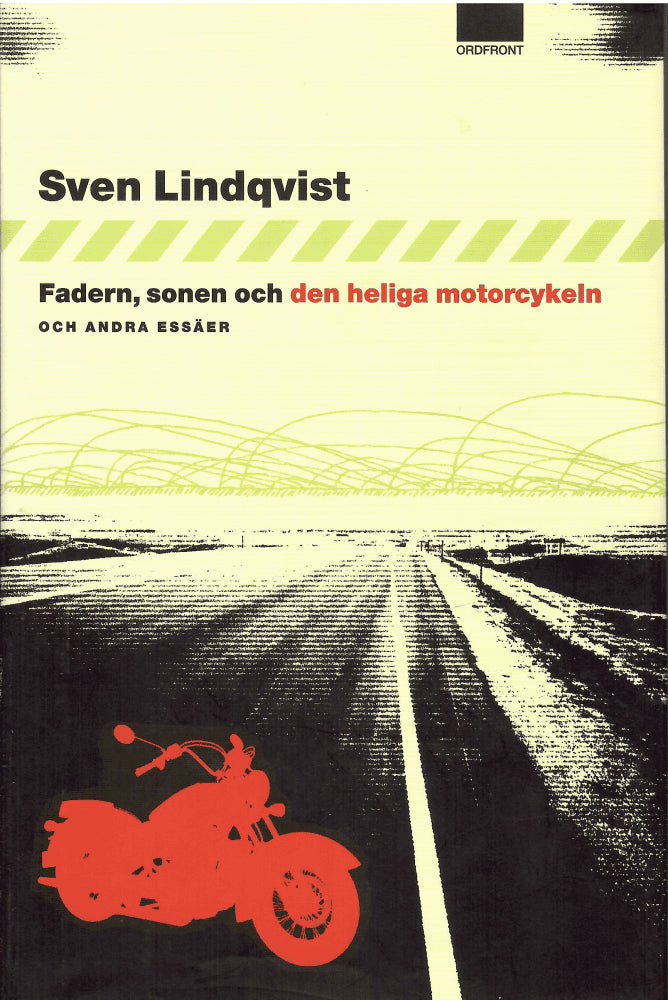 Sven Lindqvist : Fadern, sonen och den heliga motorcykeln