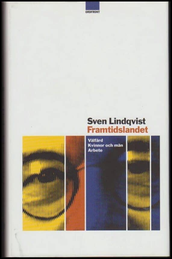 Sven Lindqvist : Framtidslandet