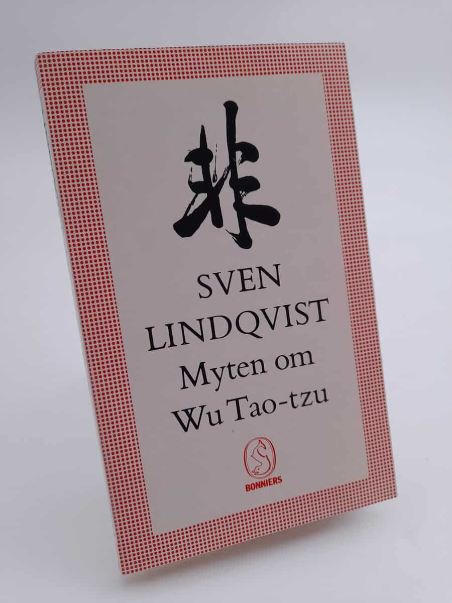 Sven Lindqvist : Myten om Wu Tao-tzu