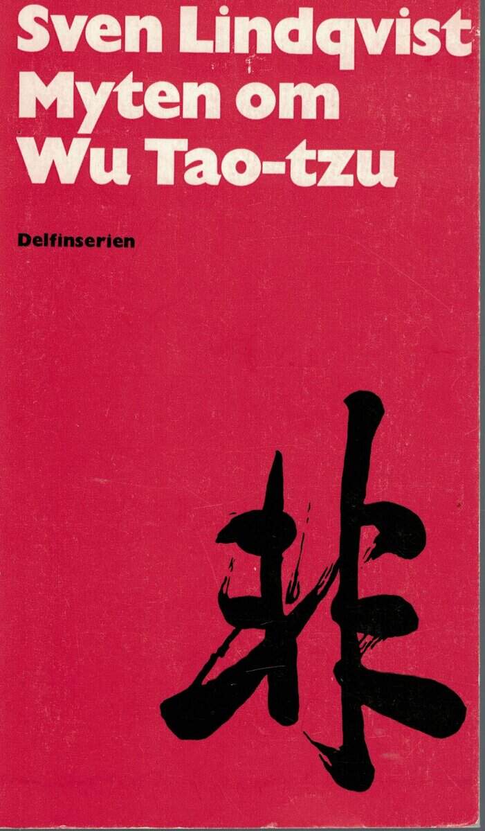 Sven Lindqvist : Myten om Wu Tao-tzu