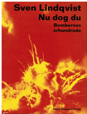 Sven Lindqvist : Nu dog du