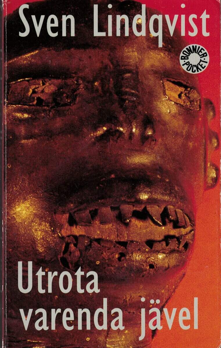 Sven Lindqvist : Utrota varenda jävel