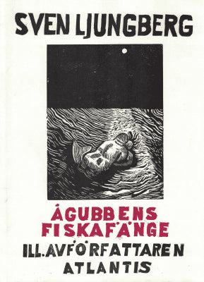 Sven Ljungberg : Ågubbens fiskafänge