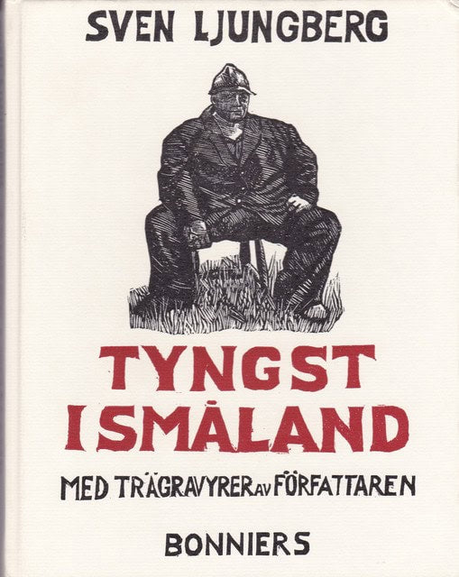 Sven Ljungberg : Tyngst i Småland
