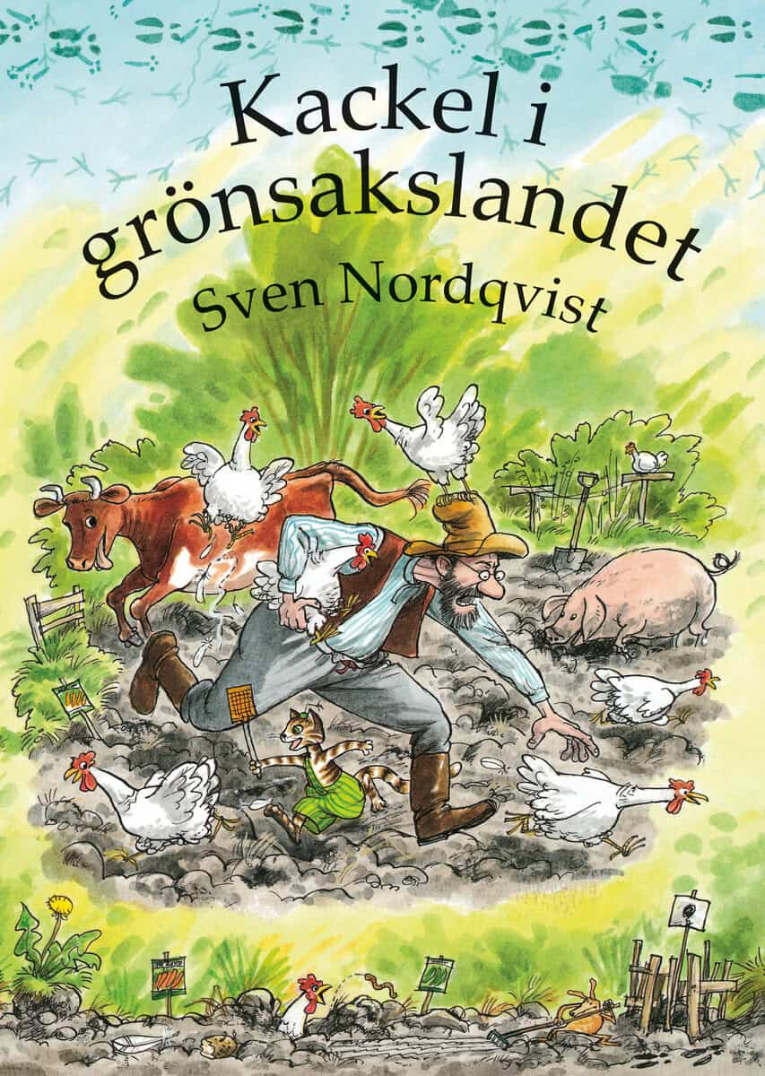 Sven Nordqvist : Kackel i grönsakslandet
