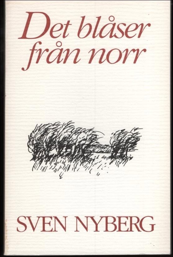 Sven Nyberg : Det blåser från norr