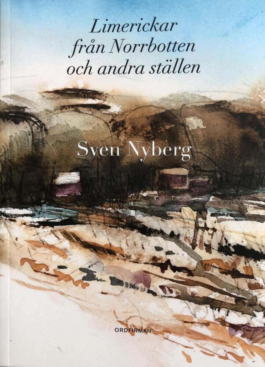 Sven Nyberg : Limerickar från Norrbotten och andra ställen