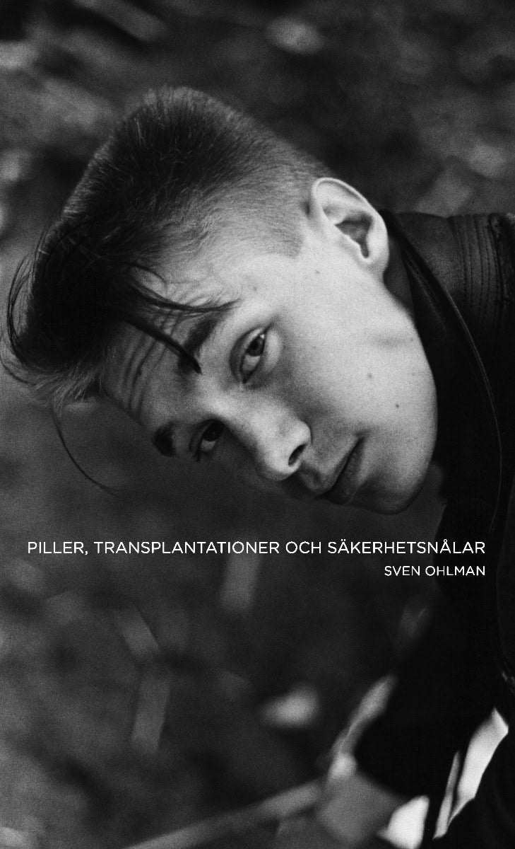 Sven Ohlman : Piller, transplantationer och säkerhetsnålar