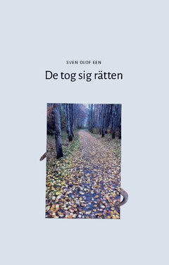 Sven-Olof Een : DE TOG SIG RÄTTEN
