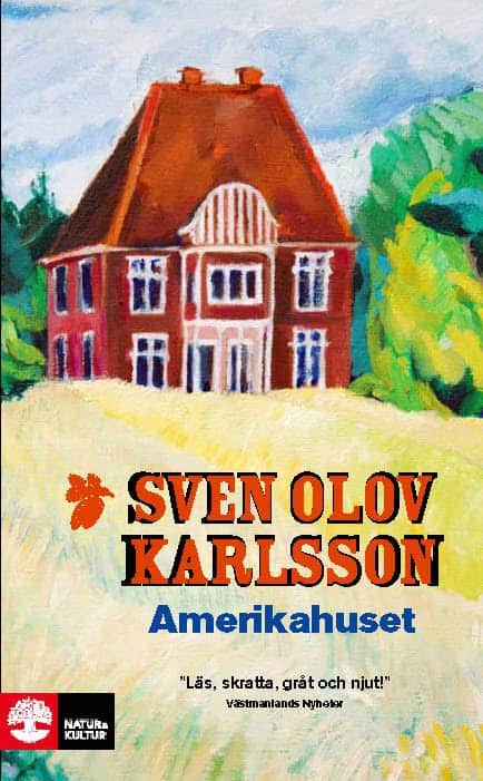 Sven Olov Karlsson : Amerikahuset