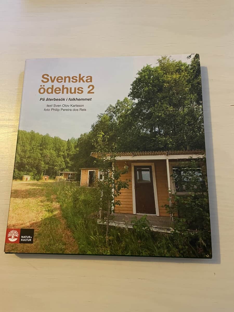 Sven Olov Karlsson : Svenska ödehus 2 - På återbesök i folkhemmet