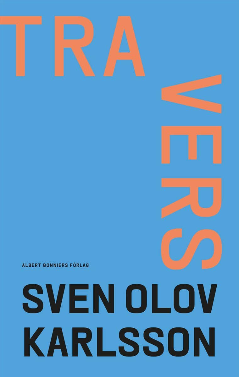 Sven Olov Karlsson : Travers