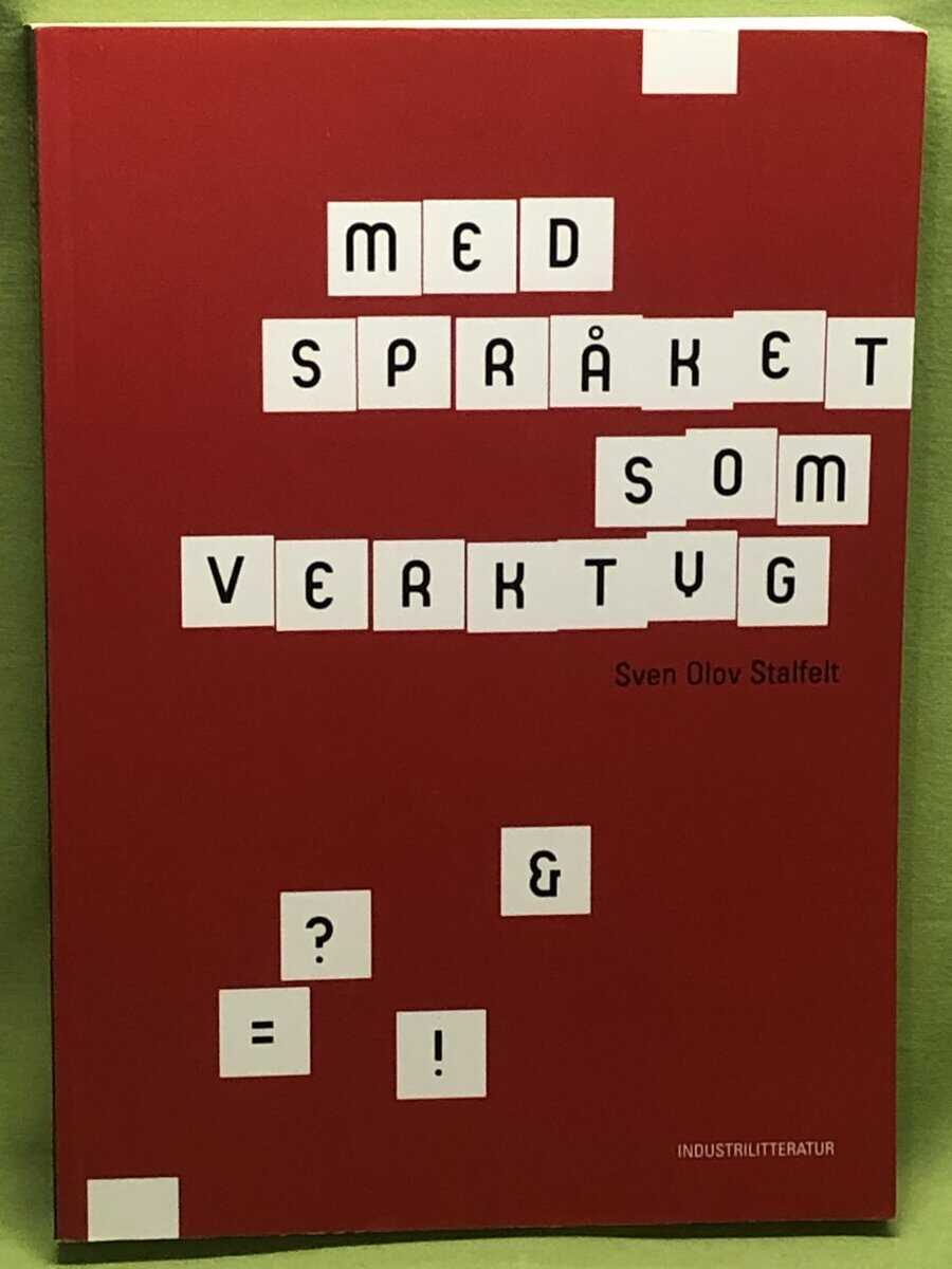 Sven Olov Stalfelt : Med språket som verktyg