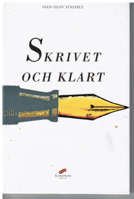 Sven Olov Stalfelt : Skrivet och klart