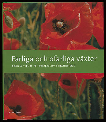 Sven-Olov Strandhede : Farliga och ofarliga växter