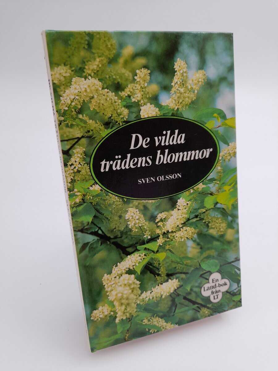 Sven Olsson : De vilda trädens blommor