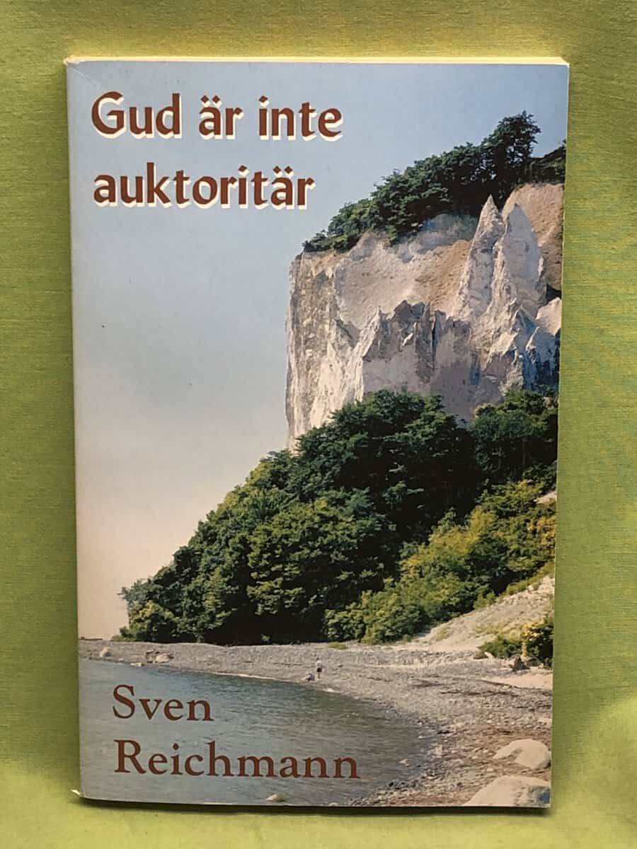 Sven Reichmann : Gud är inte auktoritär