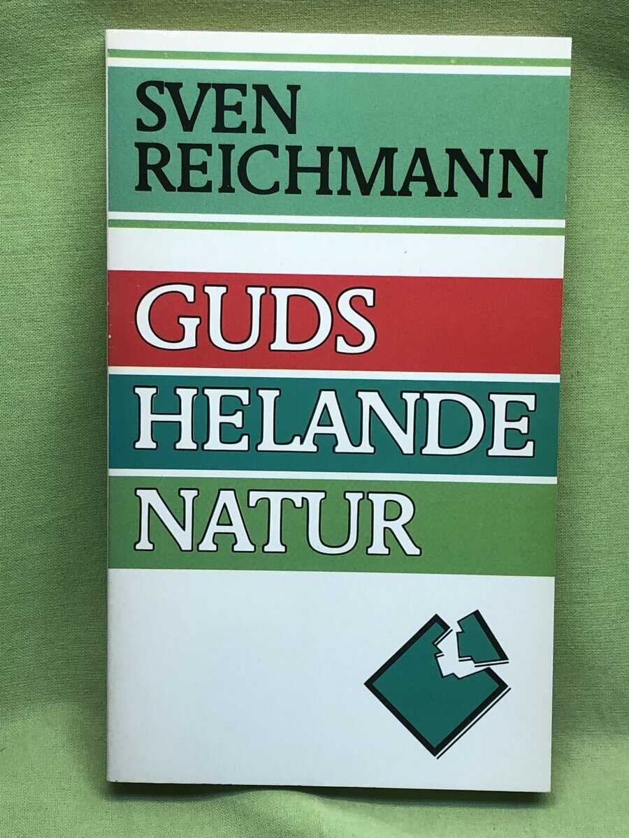 Sven Reichmann : Guds helande natur