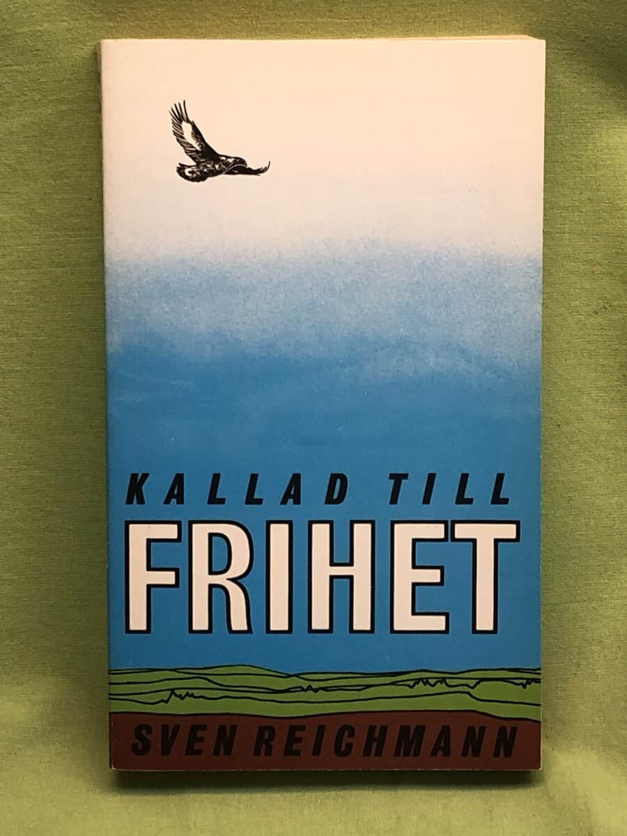 Sven Reichmann : Kallad till frihet