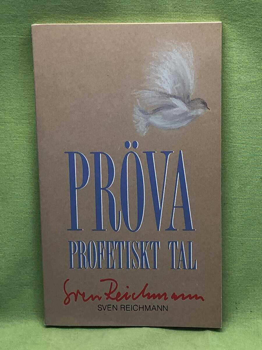 Sven Reichmann : Pröva profetiskt tal