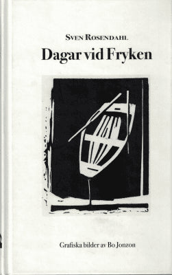 Sven Rosendahl : Dagar vid Fryken