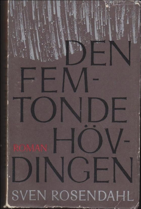Sven Rosendahl : Den femtonde hövdingen