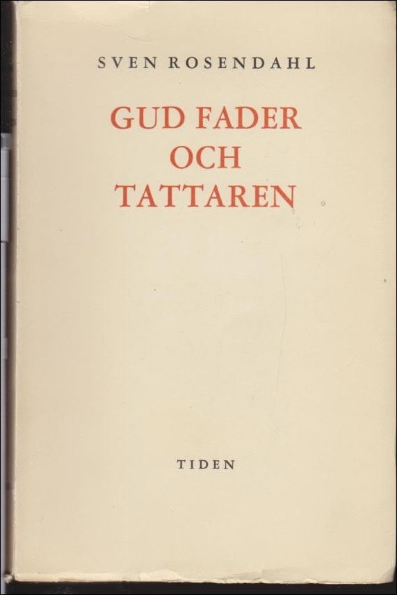 Sven Rosendahl : Gud fader och tattaren