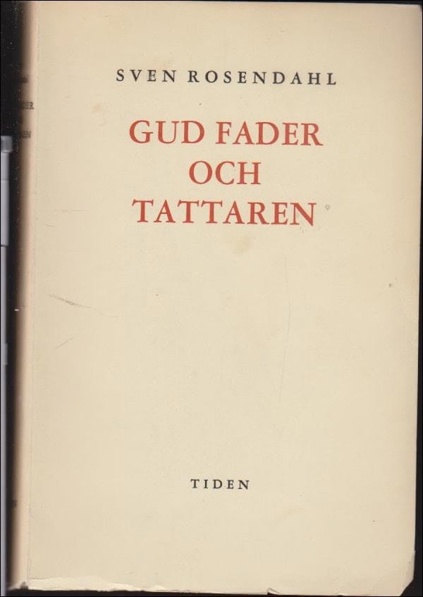 Sven Rosendahl : Gudfader och tattaren
