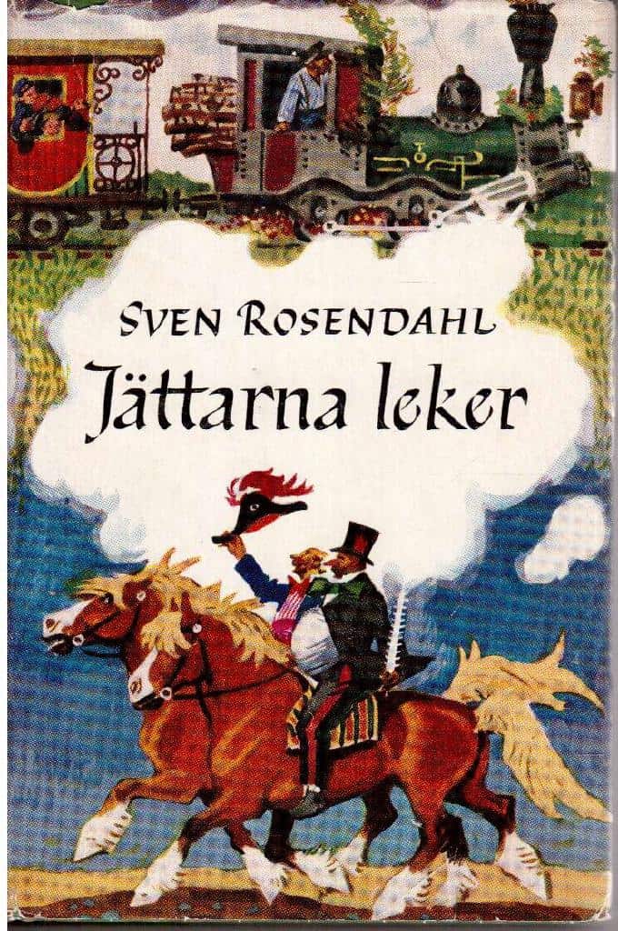 Sven Rosendahl : Jättarna leker