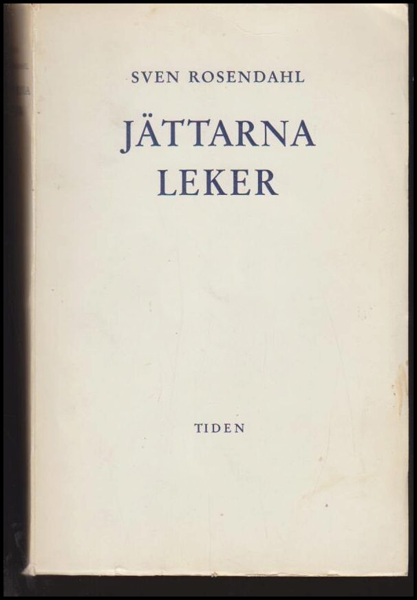 Sven Rosendahl : Jättarna leker