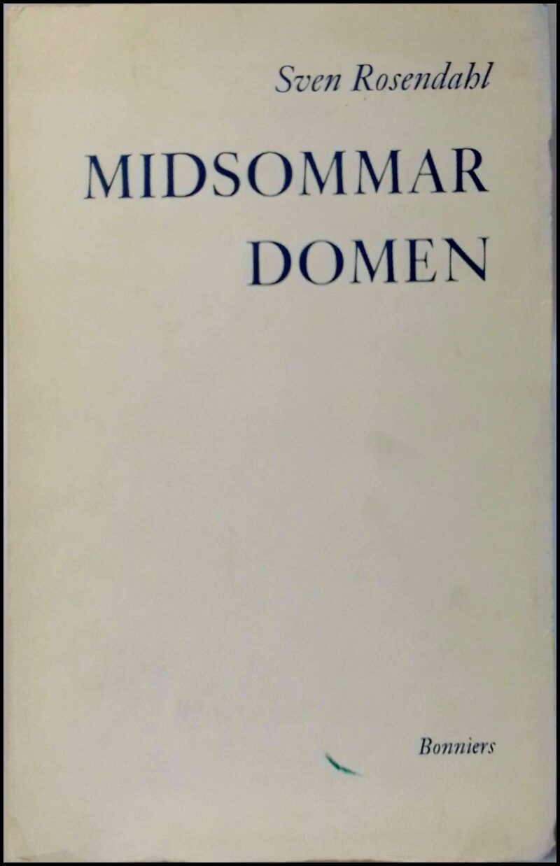 Sven Rosendahl : Midsommardomen