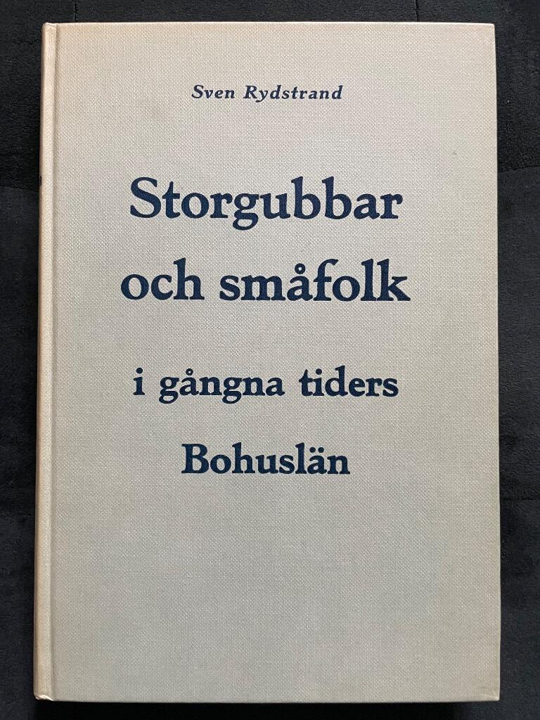 Sven Rydstrand : Storgubbar och småfolk i gångna tiders Bohuslän