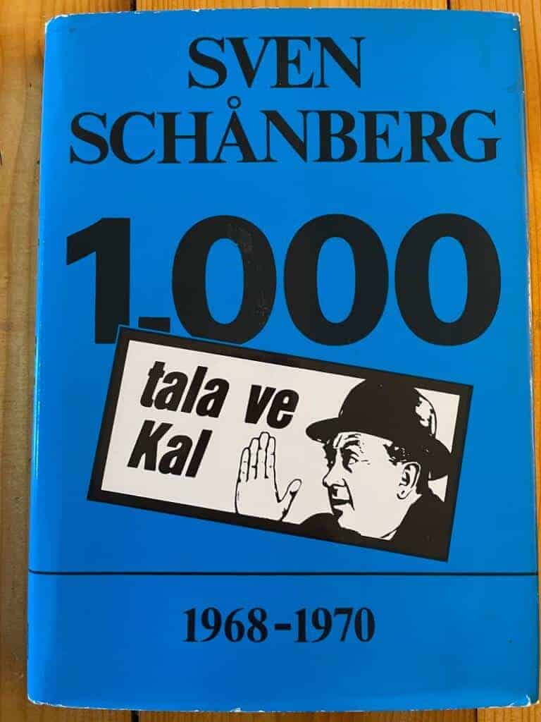 Sven Schånberg : 1000 Tala ve Kal