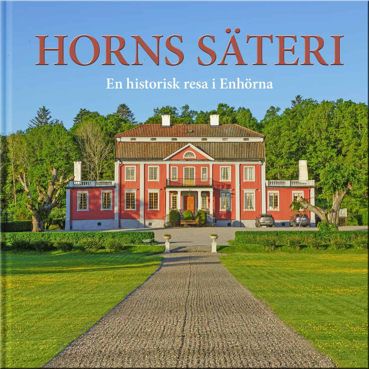 Sven Sievers : Horns säteri