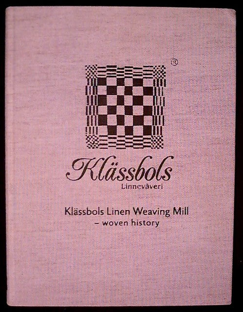 SVEN. SMEDBERG : Klässbols Linneväveri