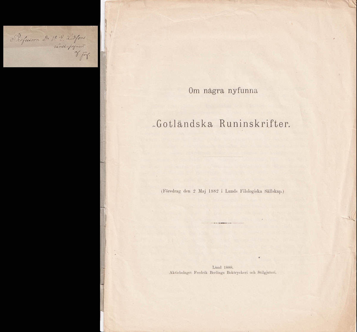 Sven Söderberg : Om några nyfunna gotländska runinskrifter. Föredrag den 2 maj 1882 i Lunds filologiska sällskap