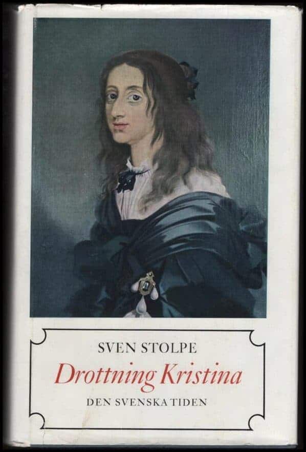 Sven Stolpe : Drottning Kristina. Den svenska tiden