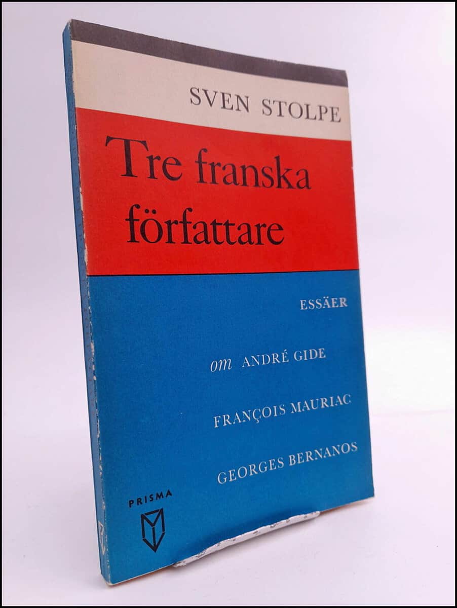 Sven Stolpe : Tre franska författare