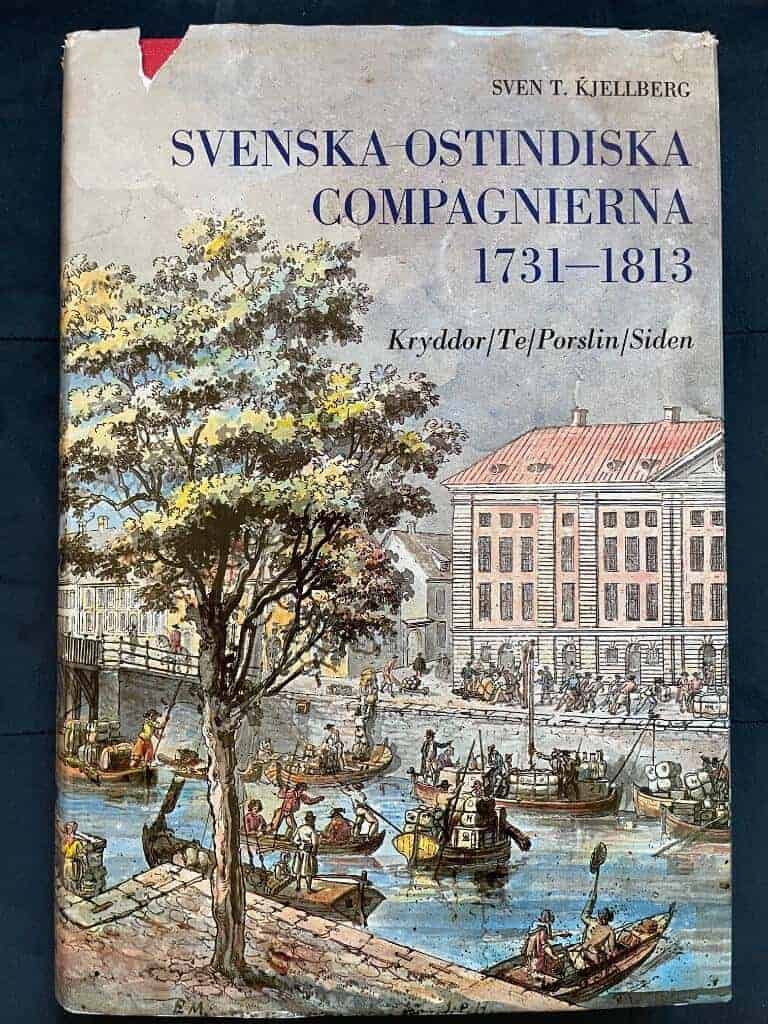 Sven T. Kjellberg : Svenska ostindiska compagnierna 1731-1813