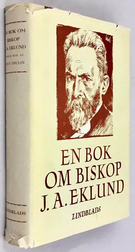 Sven Thulin : En bok om biskop J. A. Eklund