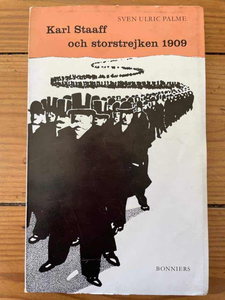 Sven Ulric Palme : Karl Staaff och Storstrejken 1909